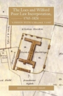Image for The Loes and Wilford Poor Law Incorporation, 1765-1826  : &quot;a prison with a milder name&quot;