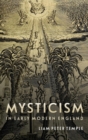 Image for Mysticism in Early Modern England