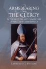 Image for Armsbearing and the Clergy in the History and Canon Law of Western Christianity