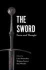 Image for The sword  : form and thought