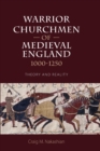 Image for Warrior Churchmen of Medieval England, 1000-1250
