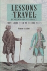 Image for Lessons of travel in eighteenth-century France  : from Grand Tour to school trips