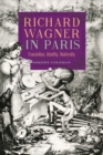 Image for Richard Wagner in Paris  : translation, identity, modernity