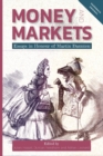 Image for Money and markets  : essays in honour of Martin Daunton