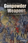 Image for Royal and urban gunpowder weapons in late Medieval England