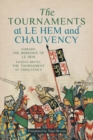 Image for The tournaments at Le Hem and Chauvency