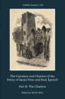 Image for The Cartulary and Charters of the Priory of Saints Peter and Paul, Ipswich : Part II: The Charters