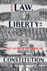 Image for Law, liberty and the constitution  : a brief history of the common law