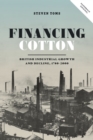 Image for Financing cotton  : British industrial growth and decline, 1780-2000
