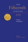 Image for The fifteenth century XVII  : finding individuality