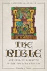Image for The Bible and crusade narrative in the twelfth century