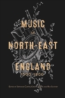 Image for Music in North-East England, 1500-1800