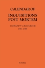Image for Calendar of Inquisitions Post Mortem and other Analogous Documents preserved in The National Archives XXXV: 1 Edward V to Richard III (1483-1485)