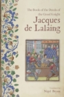 Image for The Book of the Deeds of the Good Knight Jacques de Lalaing