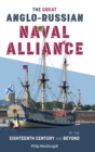 Image for The great Anglo-Russian naval alliance of the eighteenth century and beyond