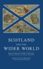 Image for Scotland and the wider world  : essays in honour of Allan I. Macinnes