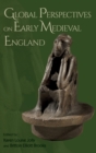 Image for Global Perspectives on Early Medieval England