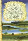 Image for A new Suffolk garland  : an anthology of Suffolk writing and art
