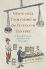 Image for Gunpowder technology in the fifteenth century  : a study, edition and translation of the firework book