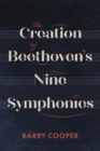 Image for The creation of Beethoven&#39;s nine symphonies