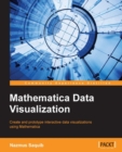 Image for Mathematica data visualization: create and prototype interactive data visualizations using Mathematica