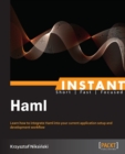 Image for Instant Haml: learn how to integrate Haml into your current application setup and development workflow