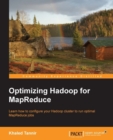 Image for Optimizing Hadoop for MapReduce