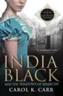 Image for India Black and the shadows of anarchy