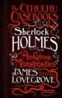 Image for Sherlock Holmes and the Miskatonic monstrosities