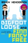 Image for Bigfootloose and Finn Fancy Free