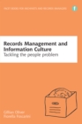 Image for Records management and information culture: tackling the people problem
