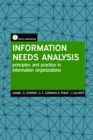Image for Information needs analysis: principles and practice in information organizations