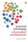 Image for Practical ontologies for information professionals
