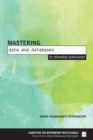 Image for Mastering Data and Databases for Information Professionals