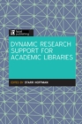 Image for Dynamic research support in academic libraries