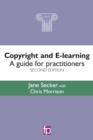 Image for Copyright and e-learning: a guide for practitioners.