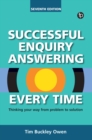 Image for Successful Enquiry Answering Every Time: Thinking your way from problem to solution