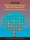 Image for Marketing your library&#39;s electronic resources  : a how-to-do-it manual for librarians