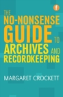 Image for The No-nonsense Guide to Archives and Recordkeeping