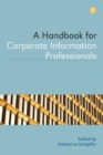 Image for A Handbook for Corporate Information Professionals