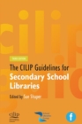 Image for CILIP Guidelines for Secondary School Libraries