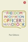 Image for The freedom of information officer&#39;s handbook