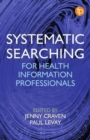 Image for Systematic searching  : practical ideas for improving results