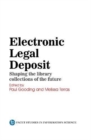 Image for Electronic legal deposit  : shaping the library collections of the future