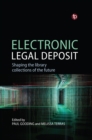 Image for Electronic Legal Deposit: Shaping the Library Collections of the Future