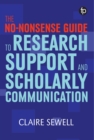 Image for The no-nonsense guide to research support and scholarly communication
