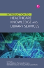 Image for Introduction to Healthcare Knowledge and Library Services