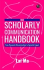 Image for The Scholarly Communication Handbook