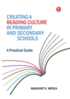 Image for Creating a Reading Culture in Primary and Secondary Schools: A Practical Guide