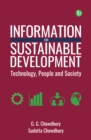 Image for Information for Sustainable Development: Technology, People and Society